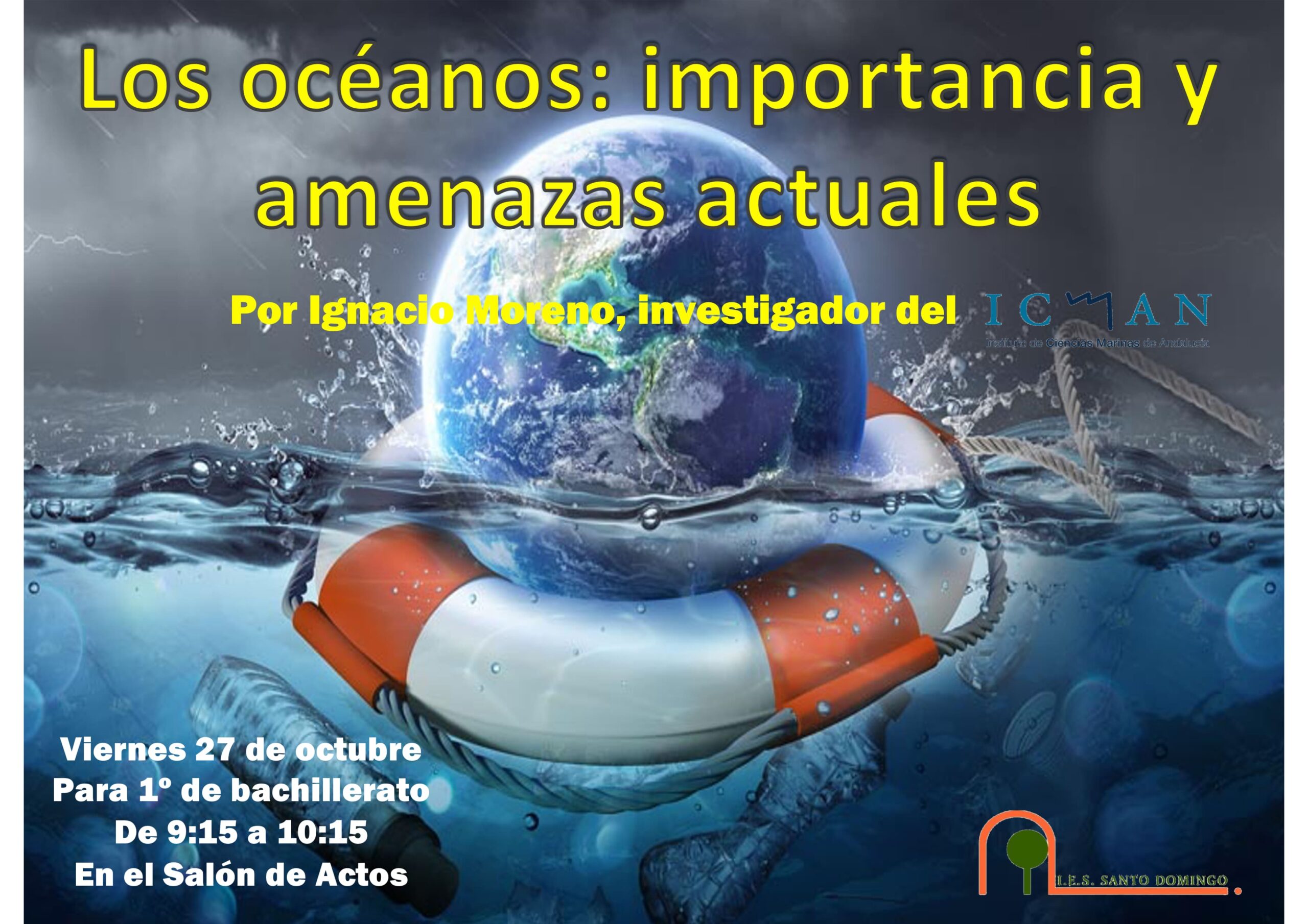 Charla en el IES Santo Domingo de El Puerto de Santa María sobre los Océanos ofrecida por Ignacio Moreno, investigador del ICMAN