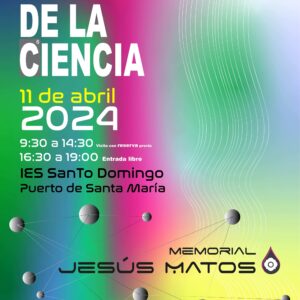 III Feria de la Ciencia Memorial Jesús Matos en el IES Santo Domingo de El Puerto de Santa María